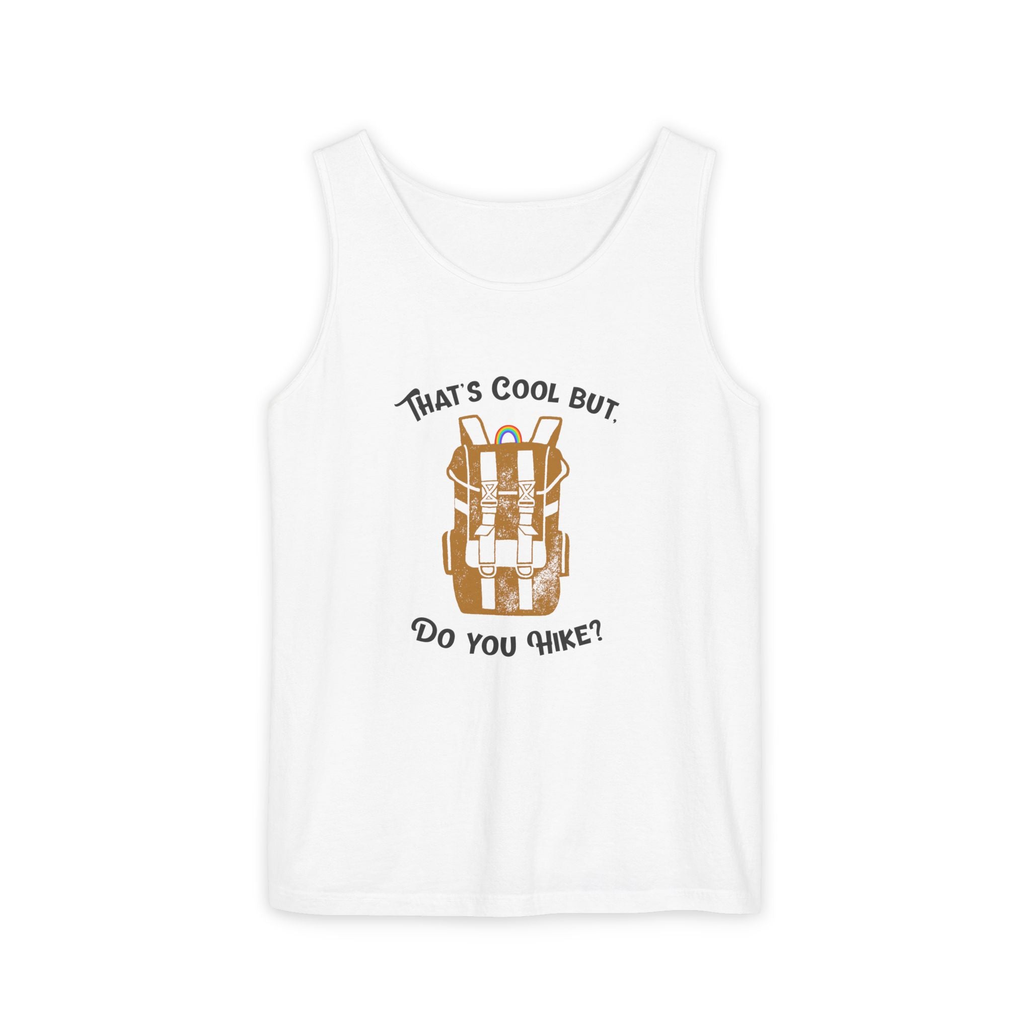 "That's Cool But, Do You Hike?" Outdoor Trail Tank
