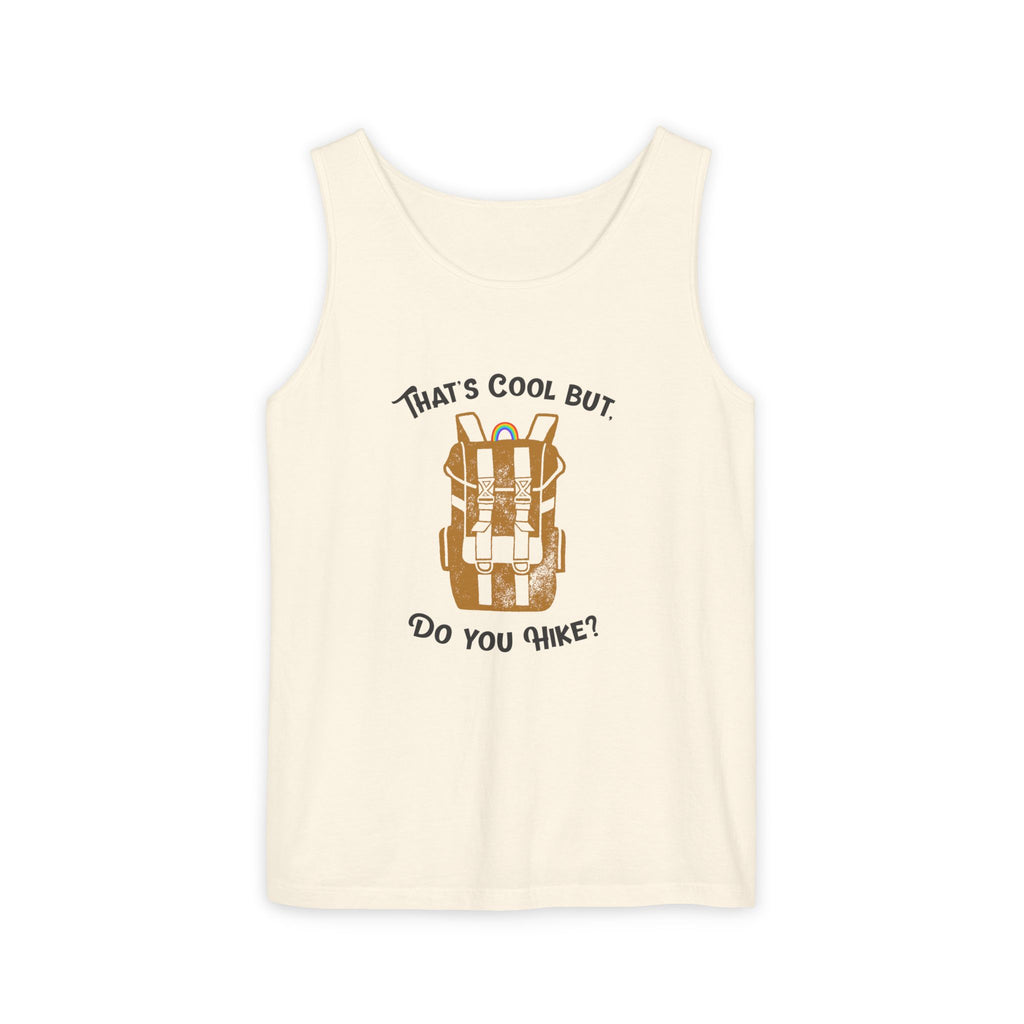 "That's Cool But, Do You Hike?" Outdoor Trail Tank