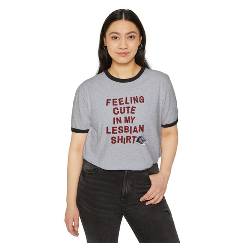 "Feeling Cute in My Lesbian Shirt" - Lesbian Ringer Retro Graphic Tee