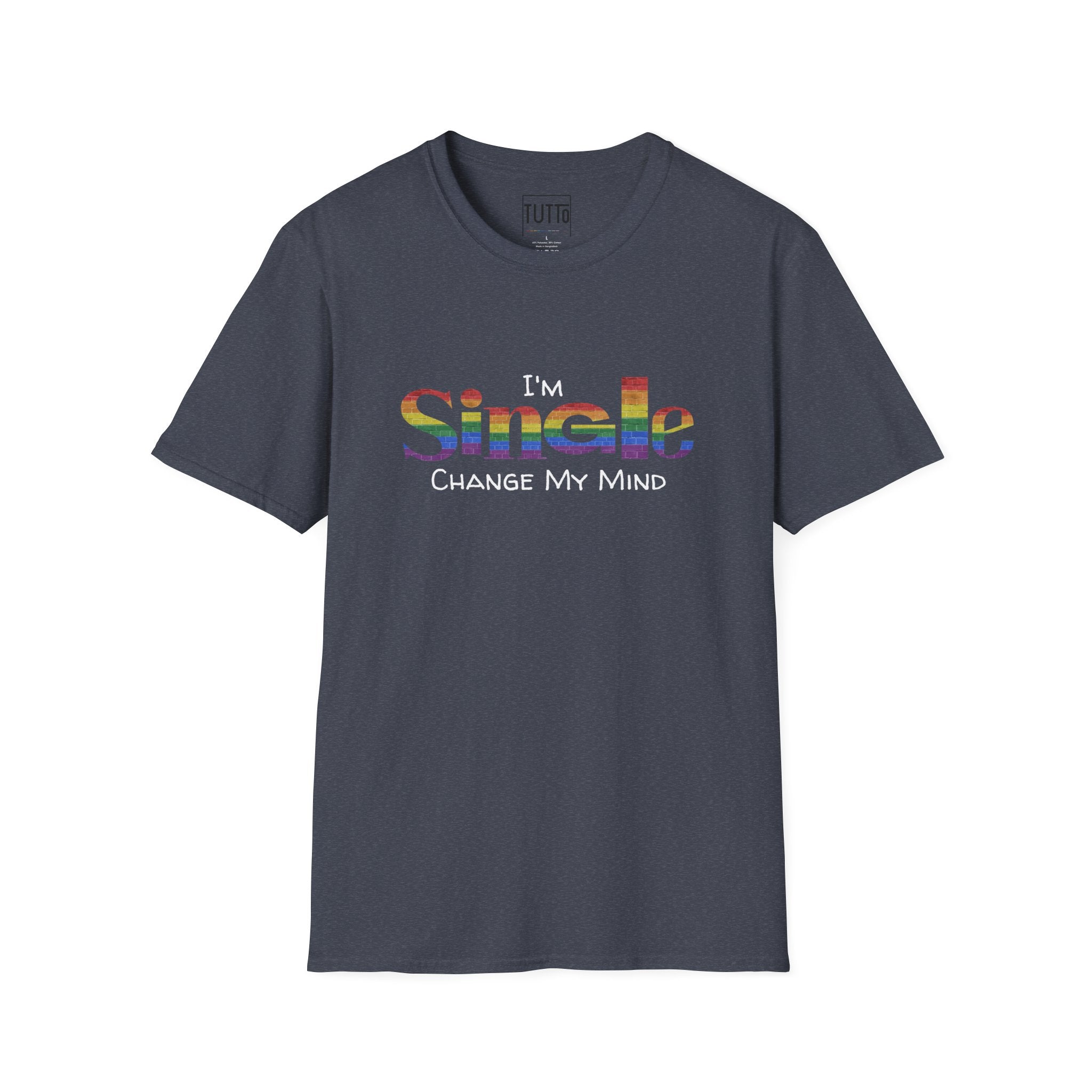 I'm Single. Change My Mind - Pride Shirt