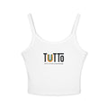 TUTTo  /tùt·to/: all; entire. everyone belongs. - Signature Spaghetti Tank Top