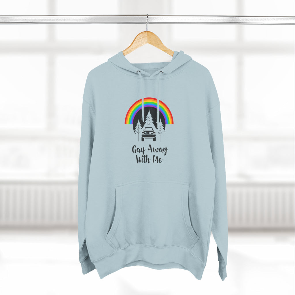 Gay Away With Me Hoodie
