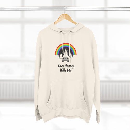 Gay Away With Me Hoodie