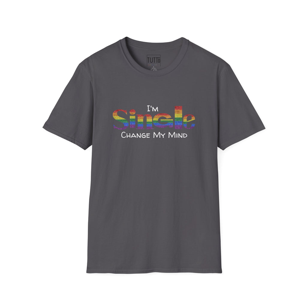 I'm Single. Change My Mind - Pride Shirt