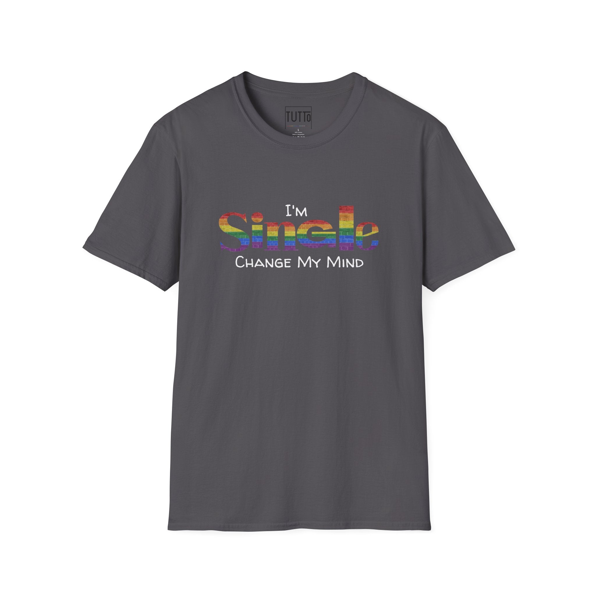 I'm Single. Change My Mind - Pride Shirt