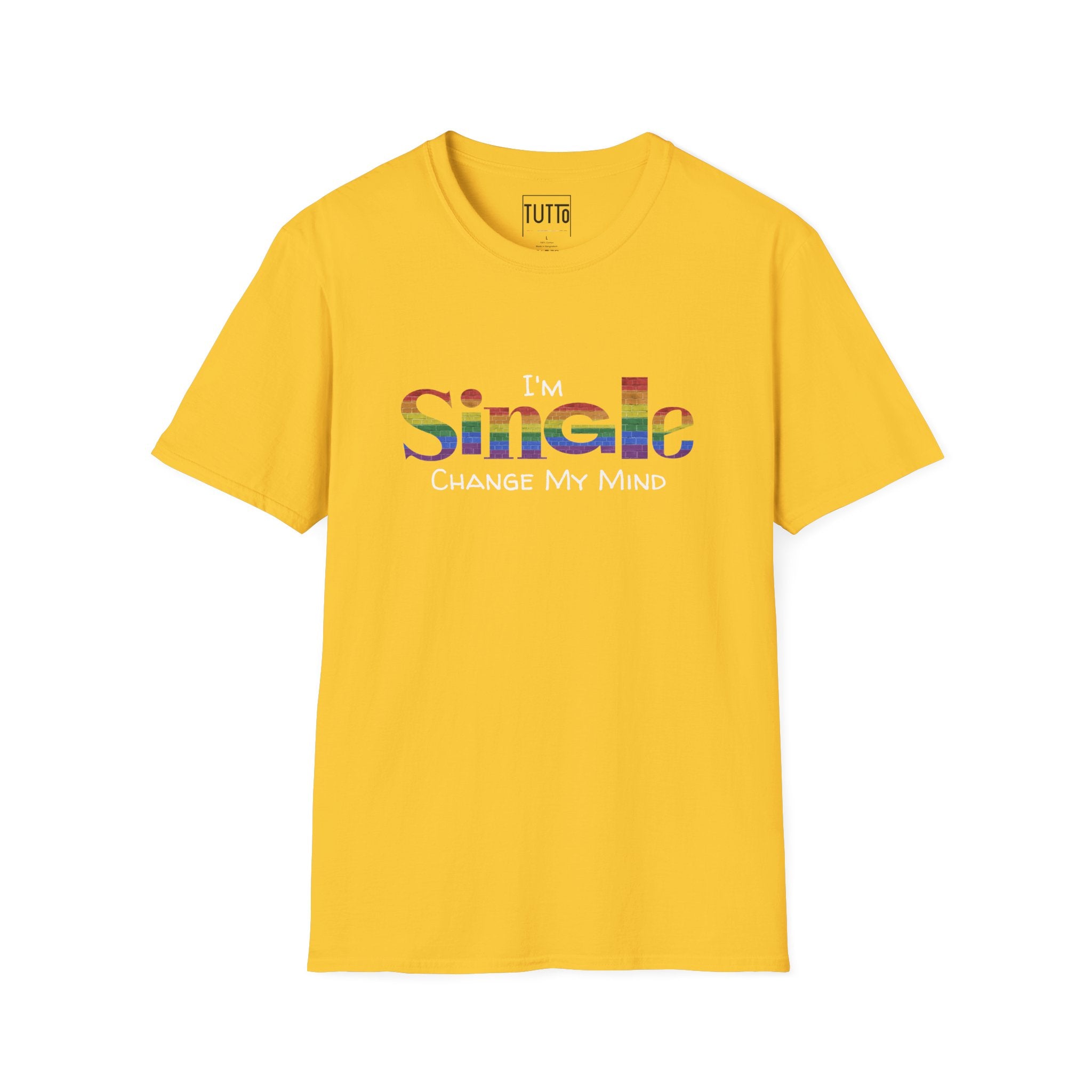 I'm Single. Change My Mind - Pride Shirt