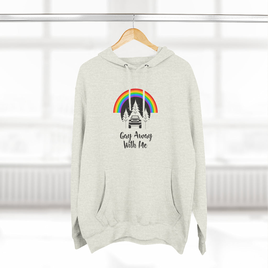 Gay Away With Me Hoodie