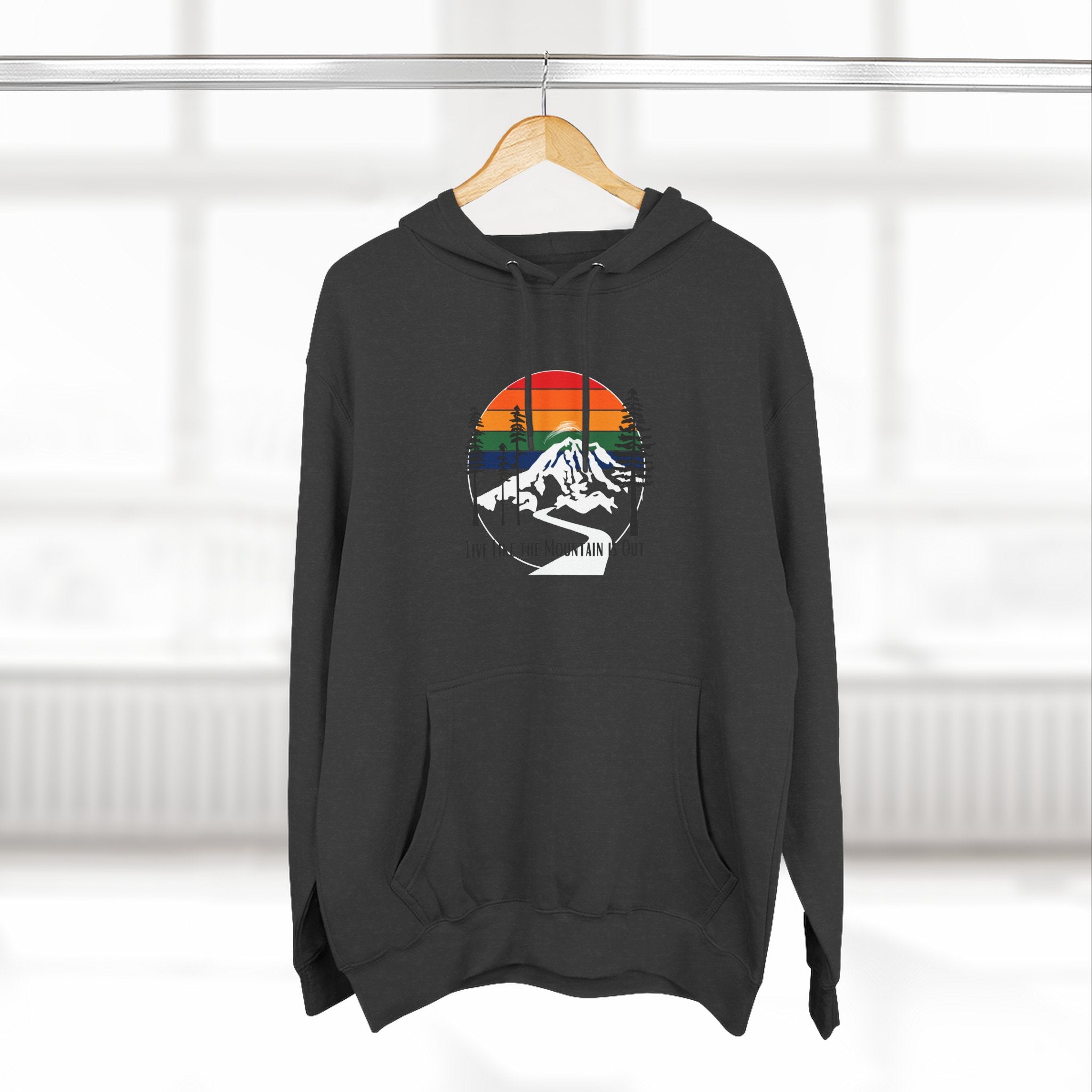Live Like the Mountain is Out Hoodie - Mount Rainier