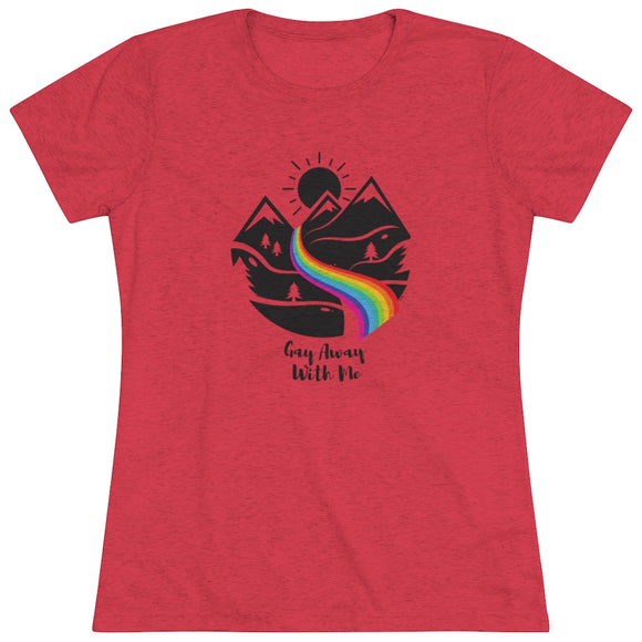 Mountain Gay Away With Me Tri-Blend Tee