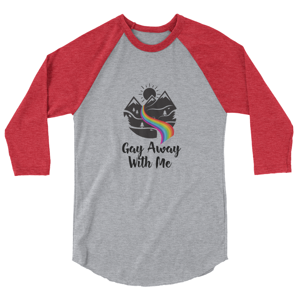 Mountain Gay Away with Me 3/4 sleeve Raglan Baseball Shirt
