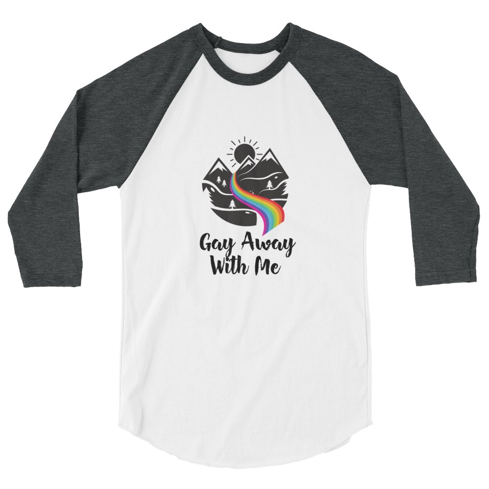 Mountain Gay Away with Me 3/4 sleeve Raglan Baseball Shirt